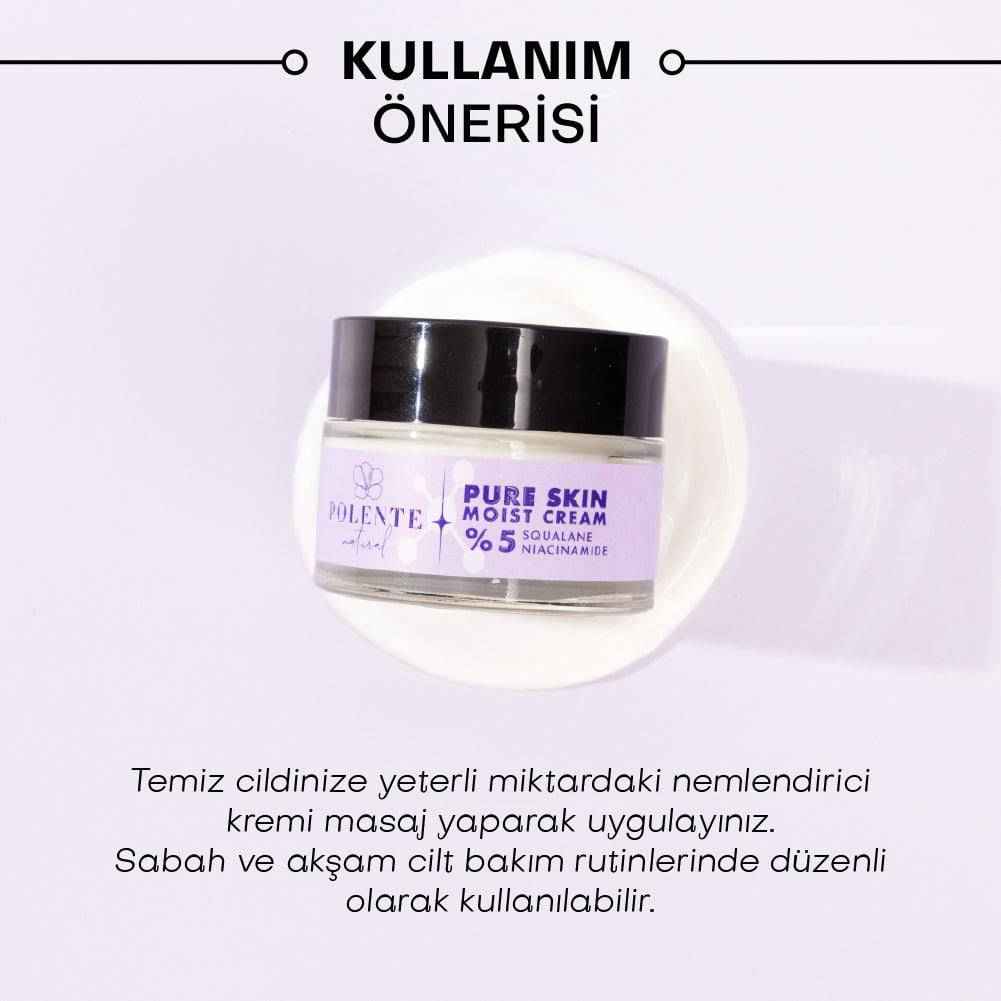 PURE SKIN MOIST CREAM - %5 Niacinamide İçeren Nemlendirici Krem (50 ml)