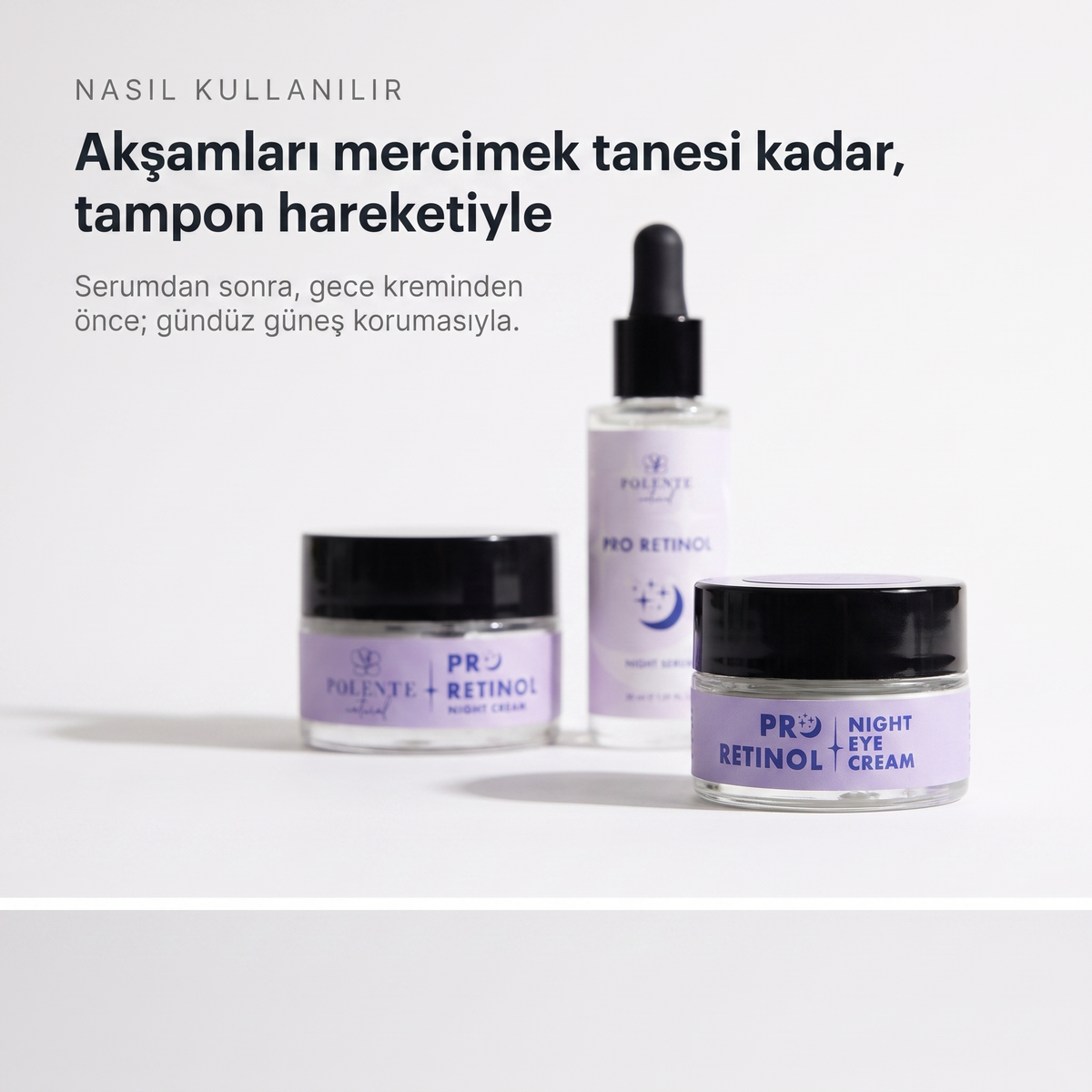 PRO RETINOL EYE CREAM 20 ml — Akşamları mercimek tanesi kadar, tampon hareketiyle