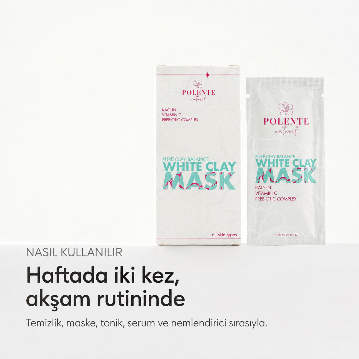 Prebiyotik İçeren Dengeleyici Beyaz Kil Maskesi 8x8 ml — haftada iki kez, akşam rutininde kullanım