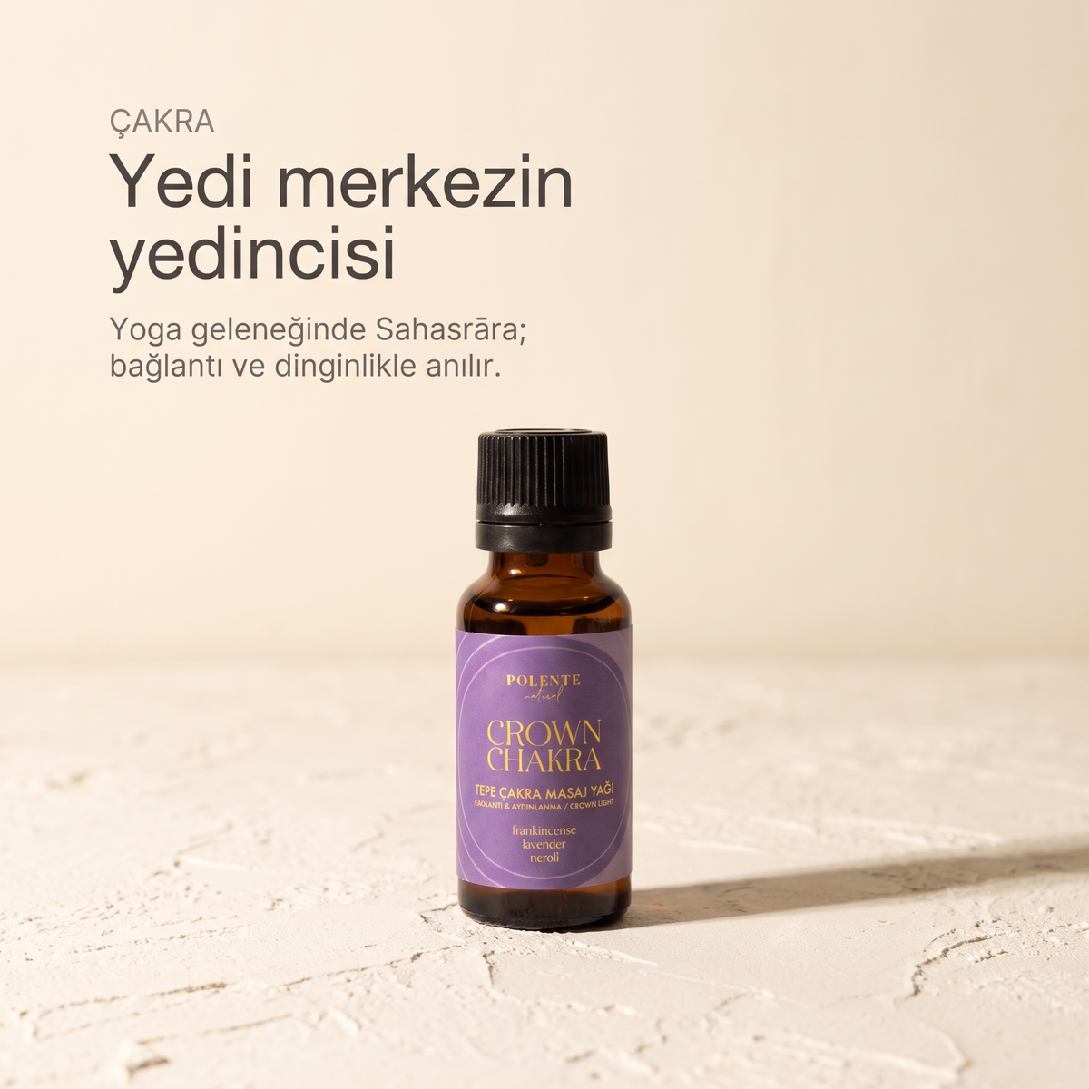 Tepe Çakra Yağı 20 ml — yedi çakra merkezinin yedincisi, yoga geleneğinde Sahasrāra