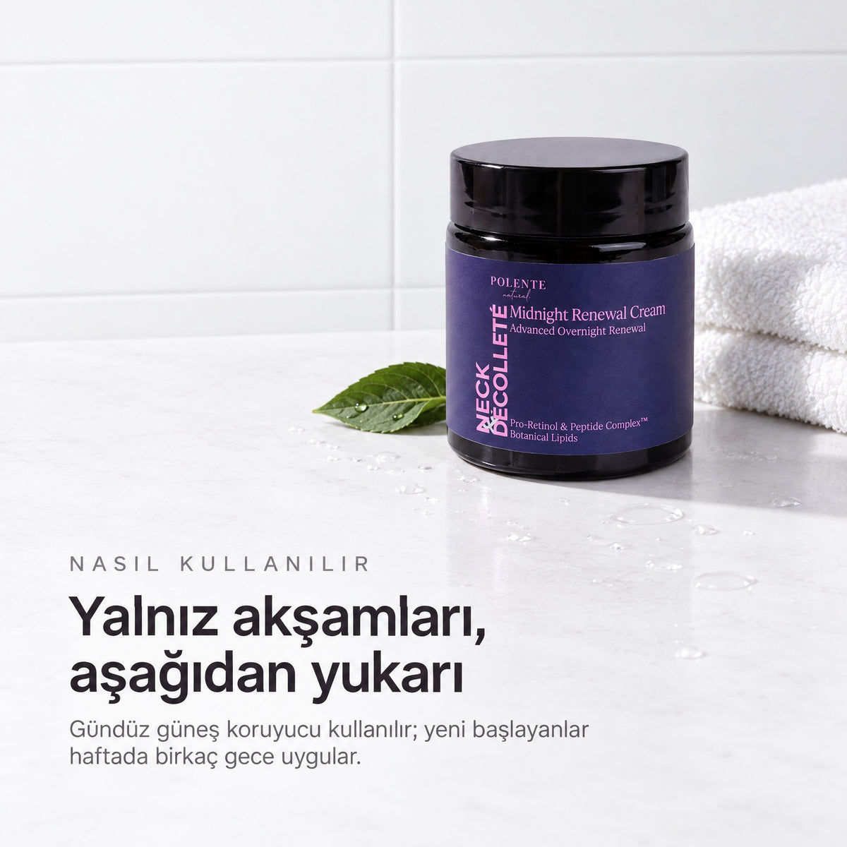 Boyun & Dekolte Gece Kremi 100 ml — yalnız akşamları, aşağıdan yukarı