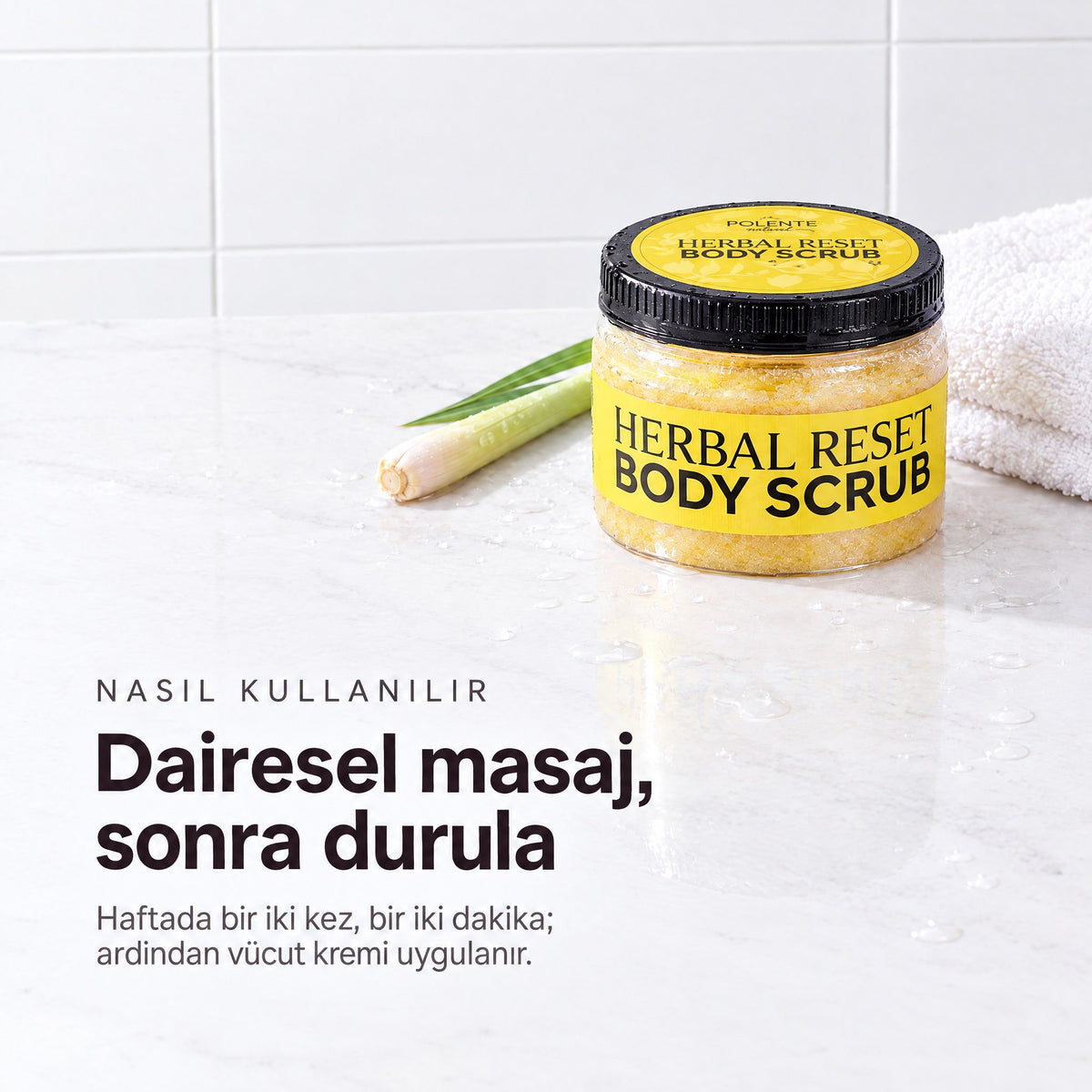 Herbal Reset Vücut Peelingi 250 ml — dairesel masaj, sonra durula