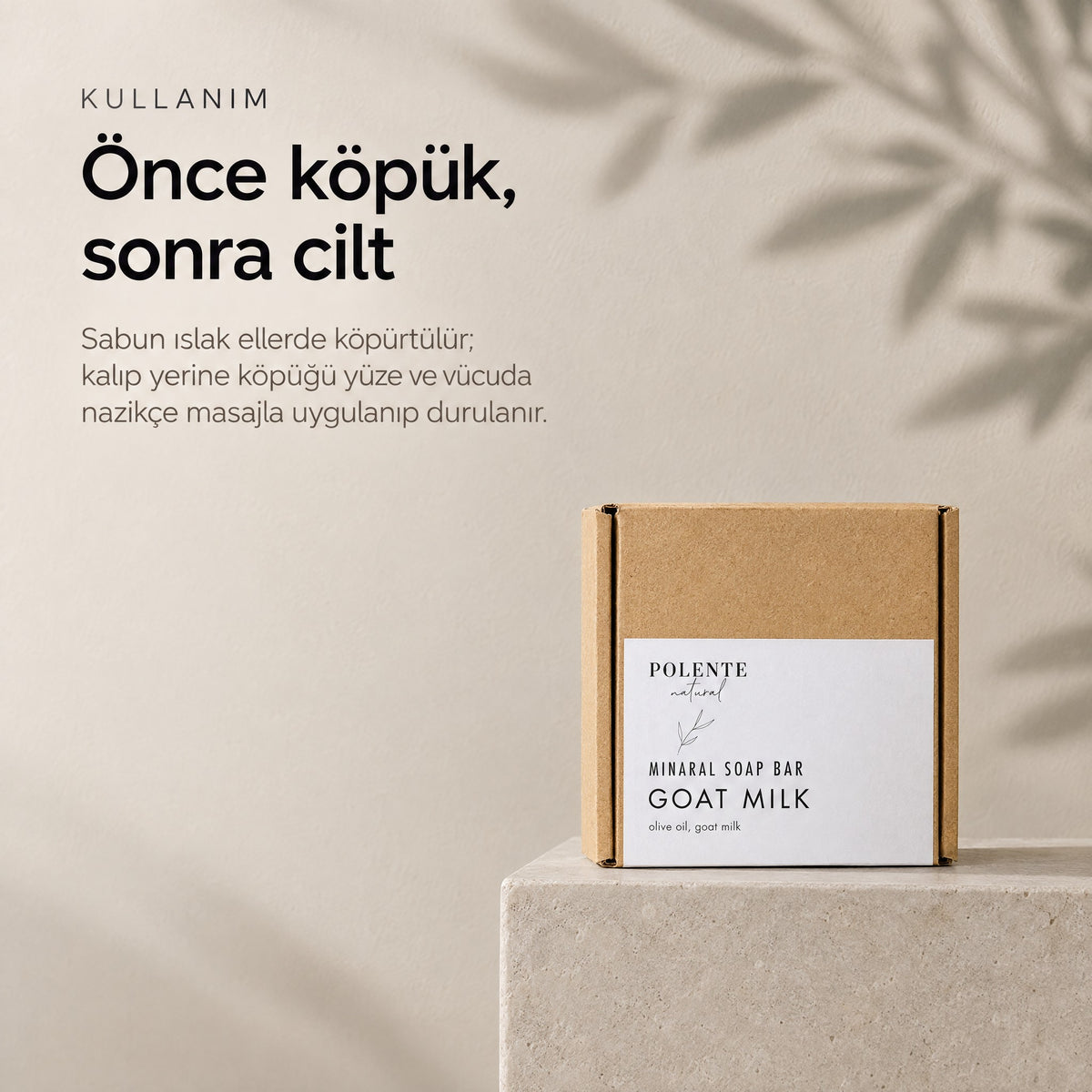 Keçi Sütü Sabunu — önce köpük, sonra cilt
