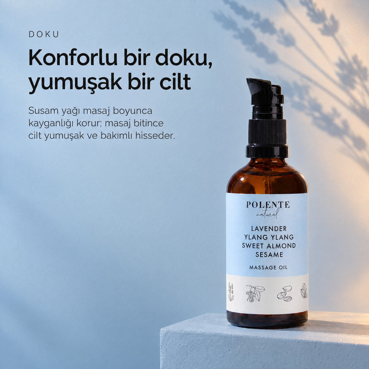 Lavanta & Ylang Ylang Sakinleştirici Masaj Yağı 100 ml — konforlu bir doku, yumuşak bir cilt
