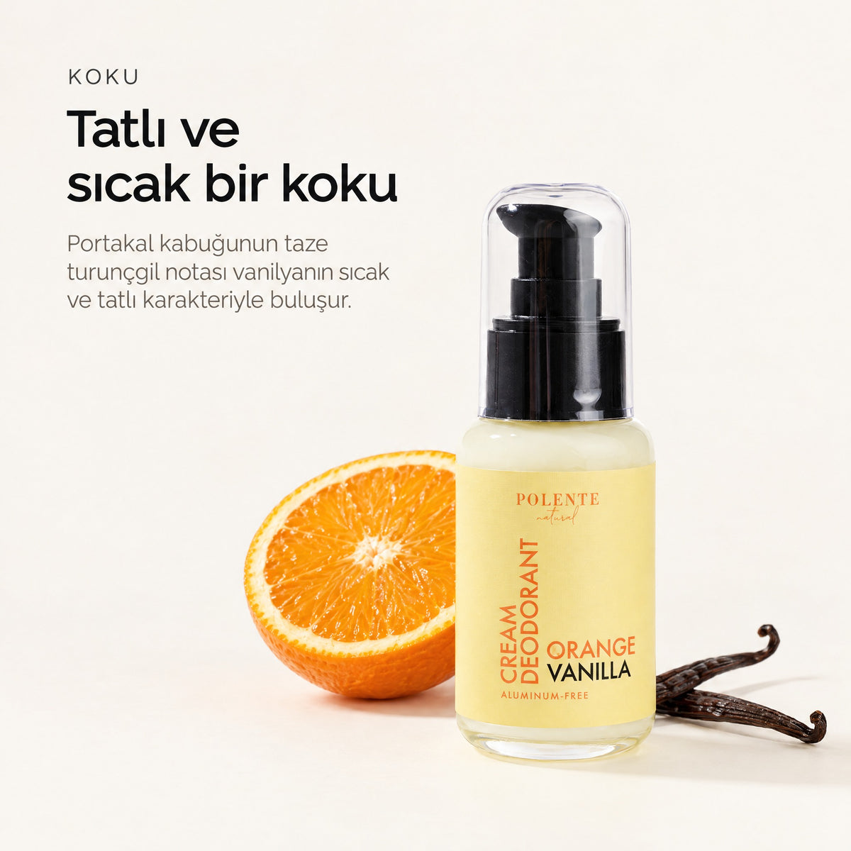 Vanilya & Portakal Krem Deodorant 50 ml — Tatlı ve sıcak bir koku