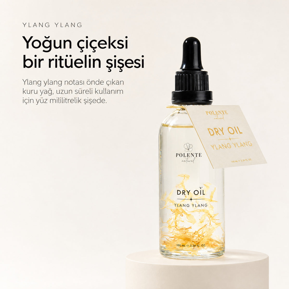 Ylang Ylang Dry Oil 100 ml çok amaçlı kuru yağ — Yoğun çiçeksi bir ritüelin şişesi