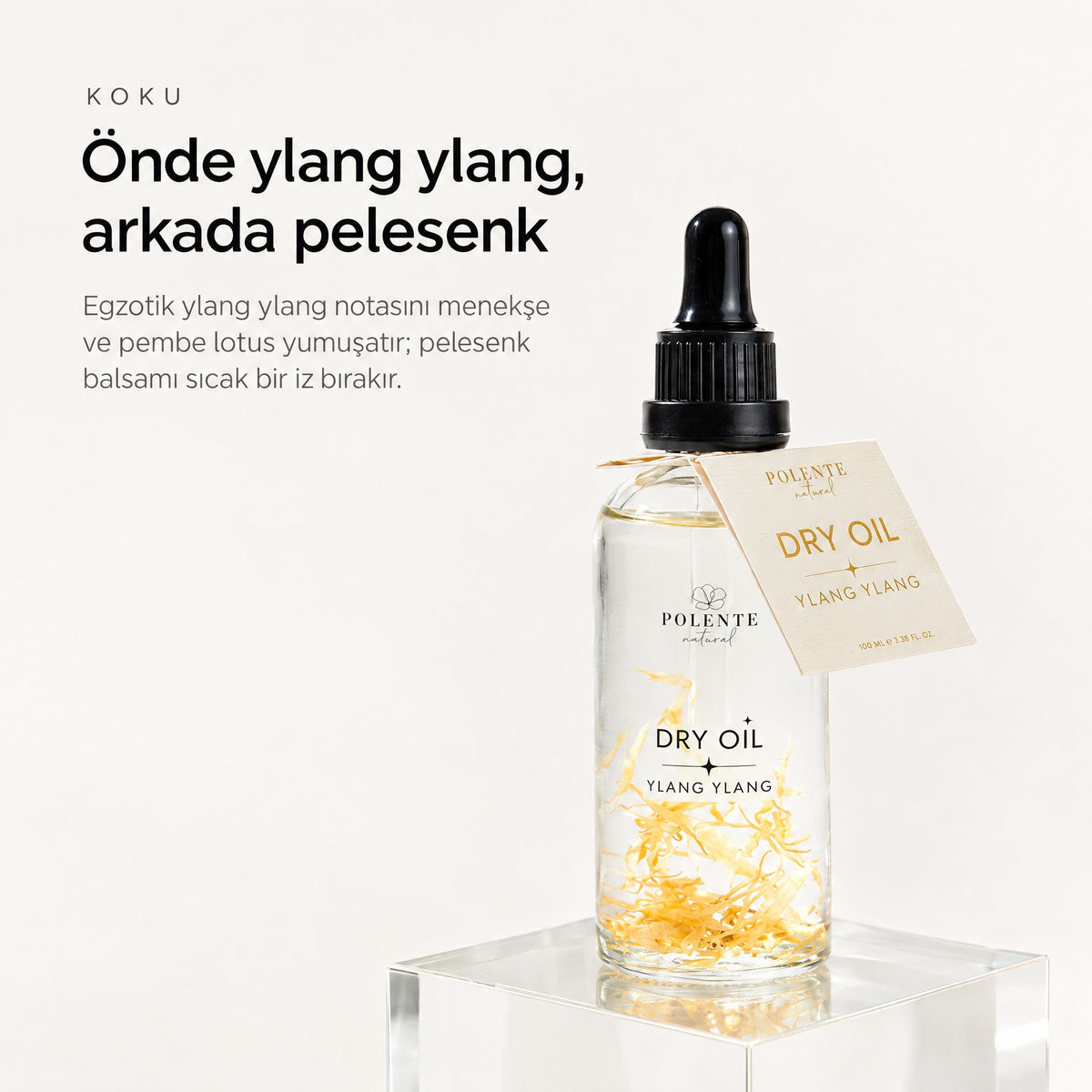 Ylang Ylang Dry Oil 100 ml çok amaçlı kuru yağ — Önde ylang ylang, arkada pelesenk