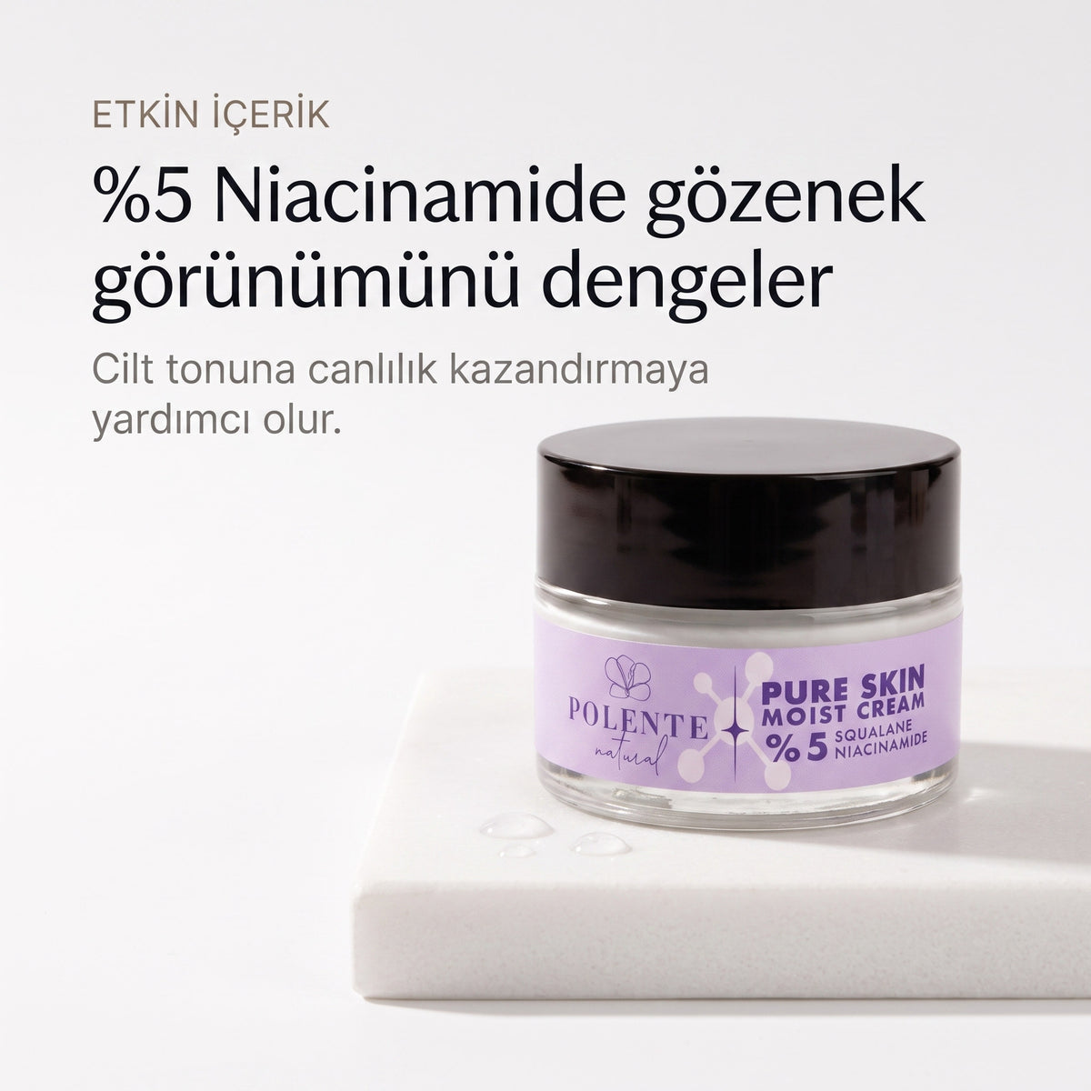 PURE SKIN MOIST CREAM 50 ml — %5 Niacinamide gözenek görünümünü dengeler