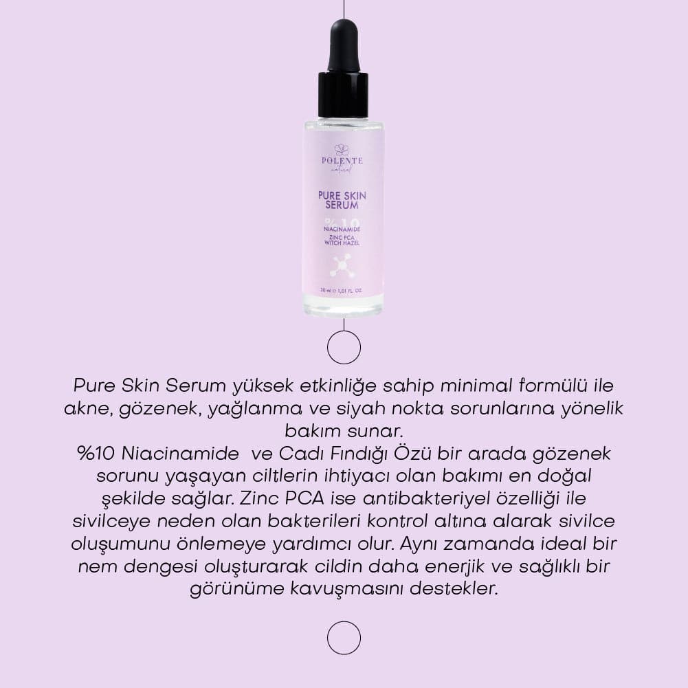 PURE SKIN SERUM - %10 Niacinamide Akne, Siyah Nokta, Gözenek Karşıtı Serum (30 ml)