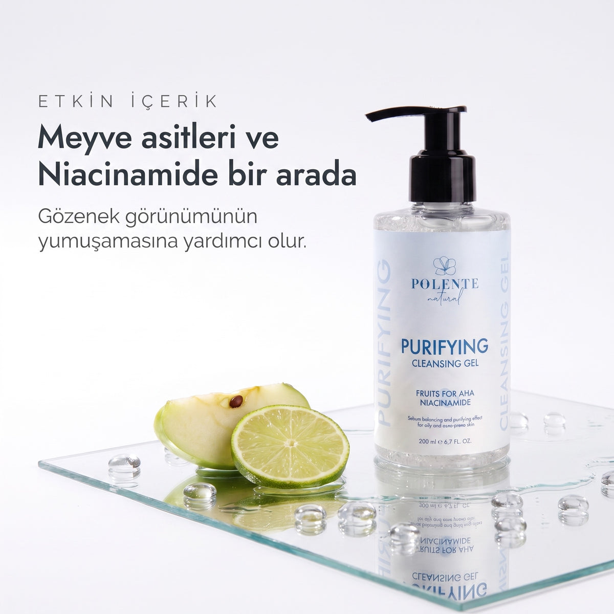 PURIFYING CLEANSING GEL 200 ml — Meyve asitleri ve Niacinamide bir arada