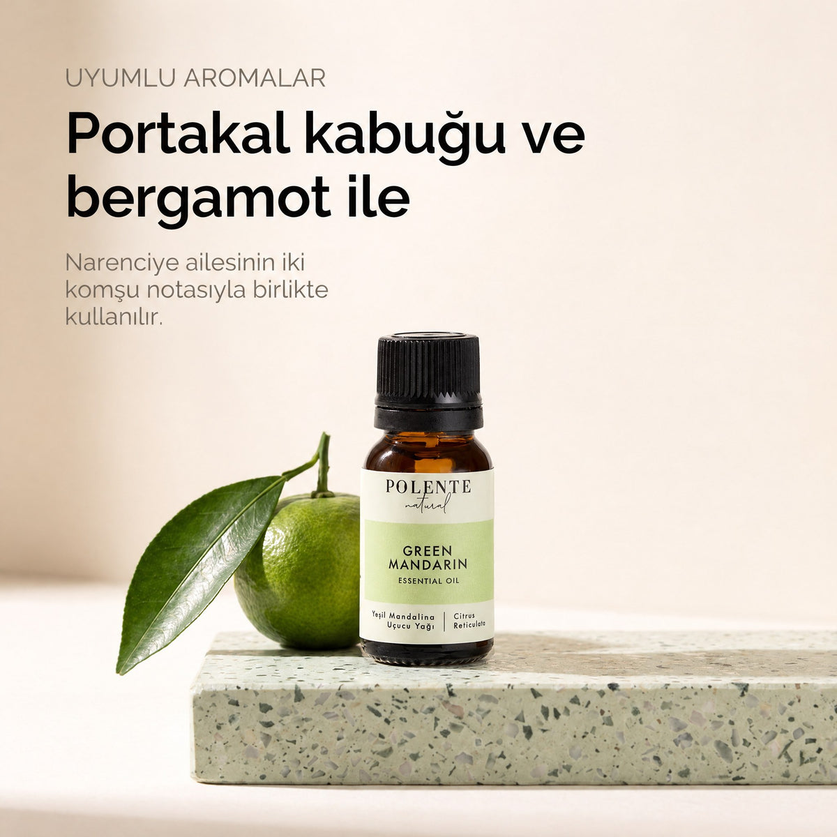 Yeşil Mandalina Uçucu Yağı — uyumlu aromalar: portakal kabuğu ve bergamot