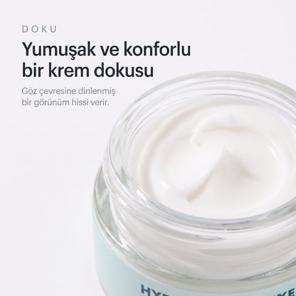 HYDRA MOIST EYE CREAM 20 ml — Yumuşak ve konforlu bir krem dokusu