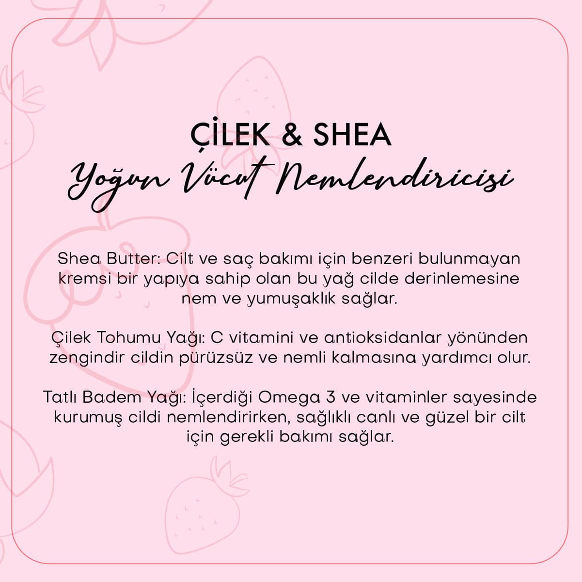 Çilek &amp; Shea Body Butter /  Yoğun Vücut Nemlendiricisi (100 ml)