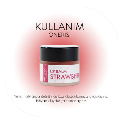Çilekli Lip Balm - Nemlendirici Dudak Kremi (10 ml)