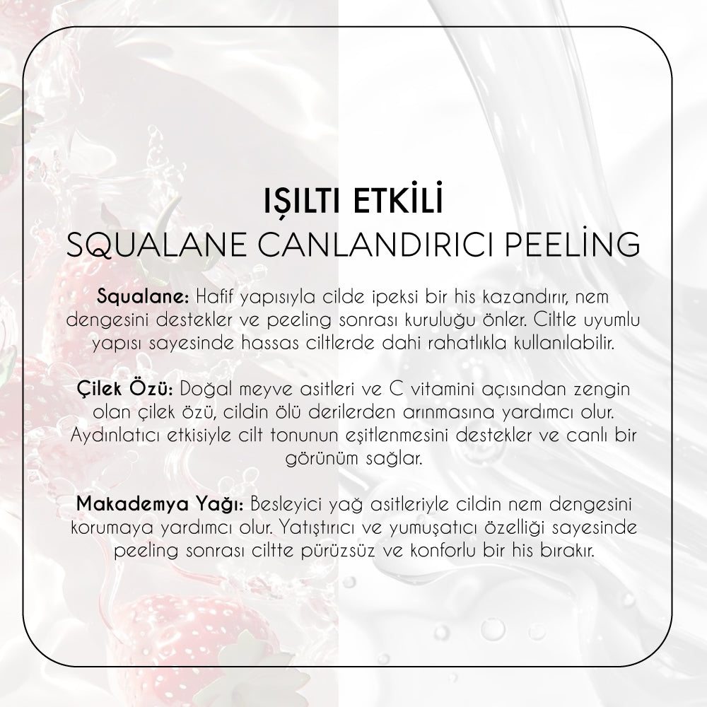Squalane Canlandırıcı Peeling- Işıltı Etkili (50 ml)