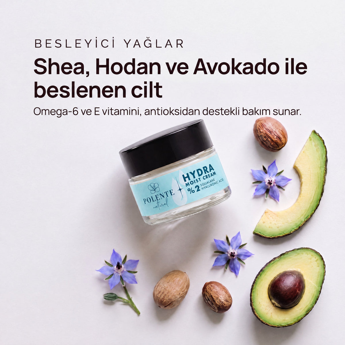 HYDRA MOIST CREAM 50 ml — Shea, Hodan ve Avokado ile beslenen cilt