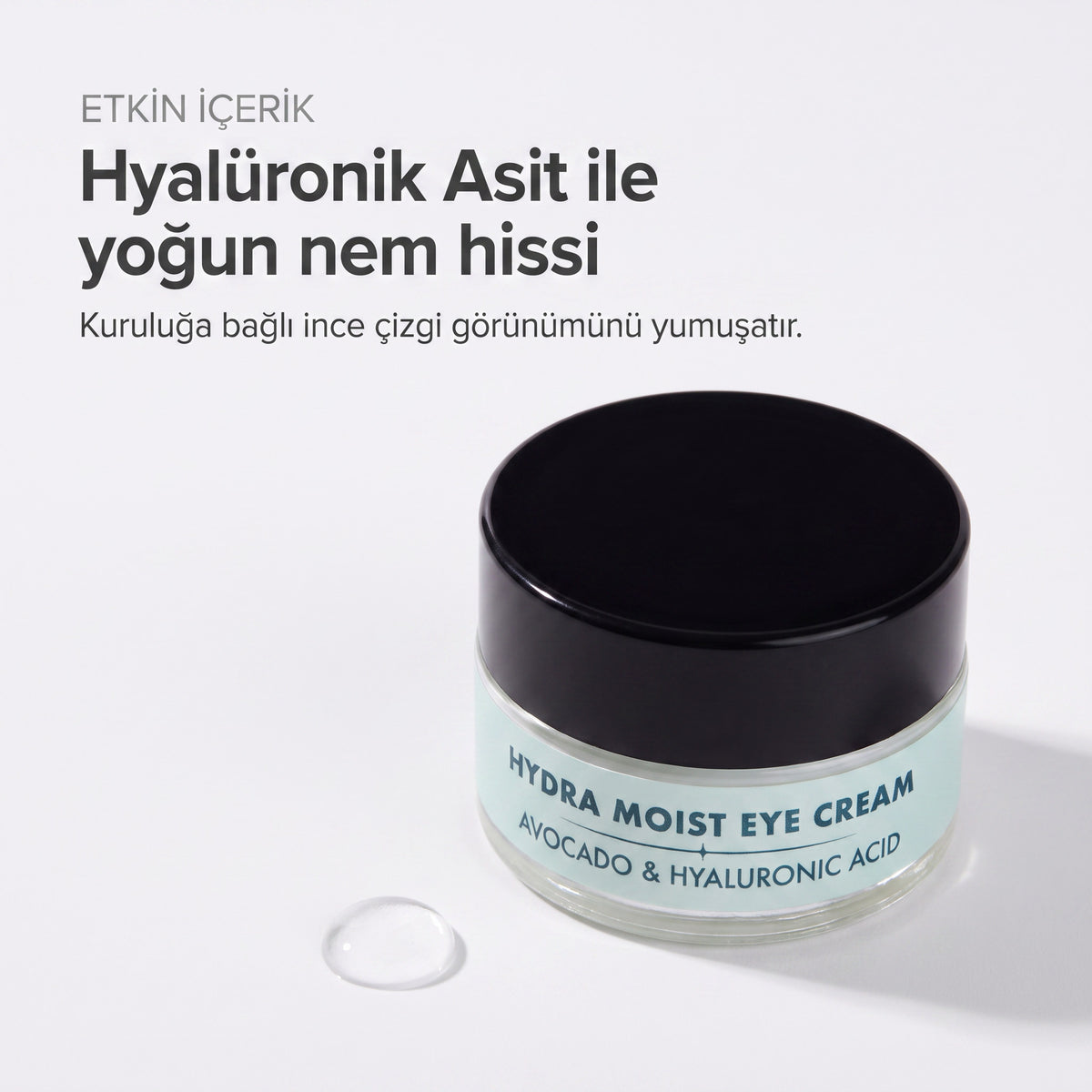 HYDRA MOIST EYE CREAM 20 ml — Hyalüronik Asit ile yoğun nem hissi