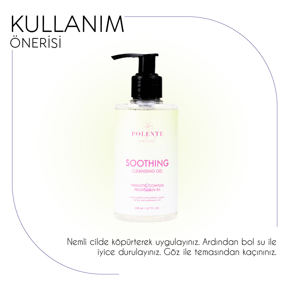 Soothing Cleansing Gel - Yatıştırıcı Yüz Yıkama Jeli / Kuru ve Karma Ciltler (200 ml)