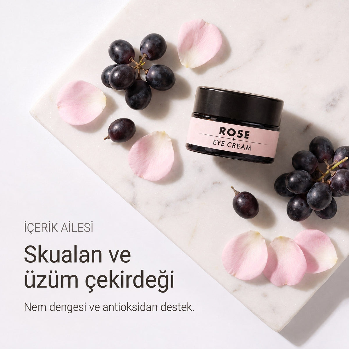 Gül Canlandırıcı Göz Kremi 20 ml — skualan ve üzüm çekirdeği yağı içerik ailesi