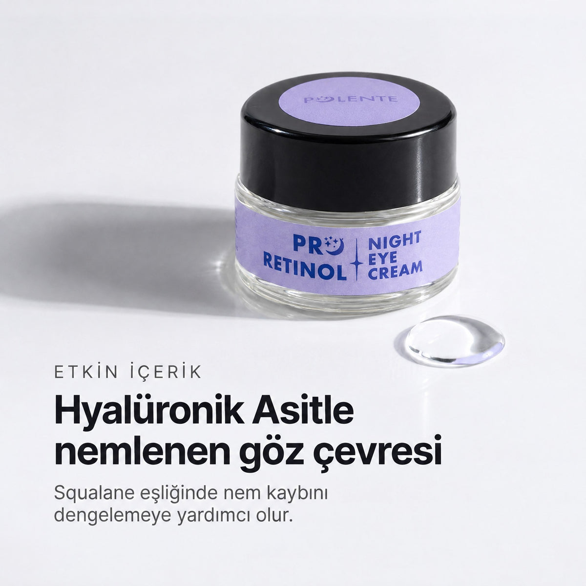 PRO RETINOL EYE CREAM 20 ml — Hyalüronik Asitle nemlenen göz çevresi