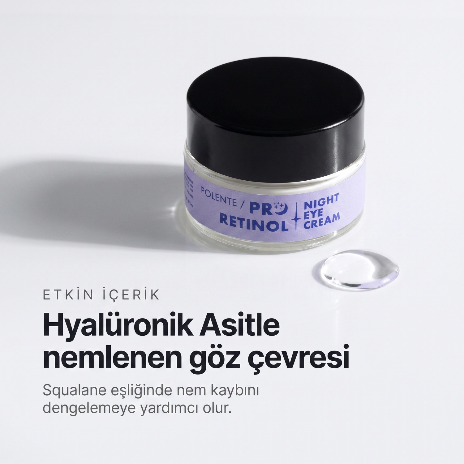 PRO RETINOL EYE CREAM 20 ml — Hyalüronik Asitle nemlenen göz çevresi