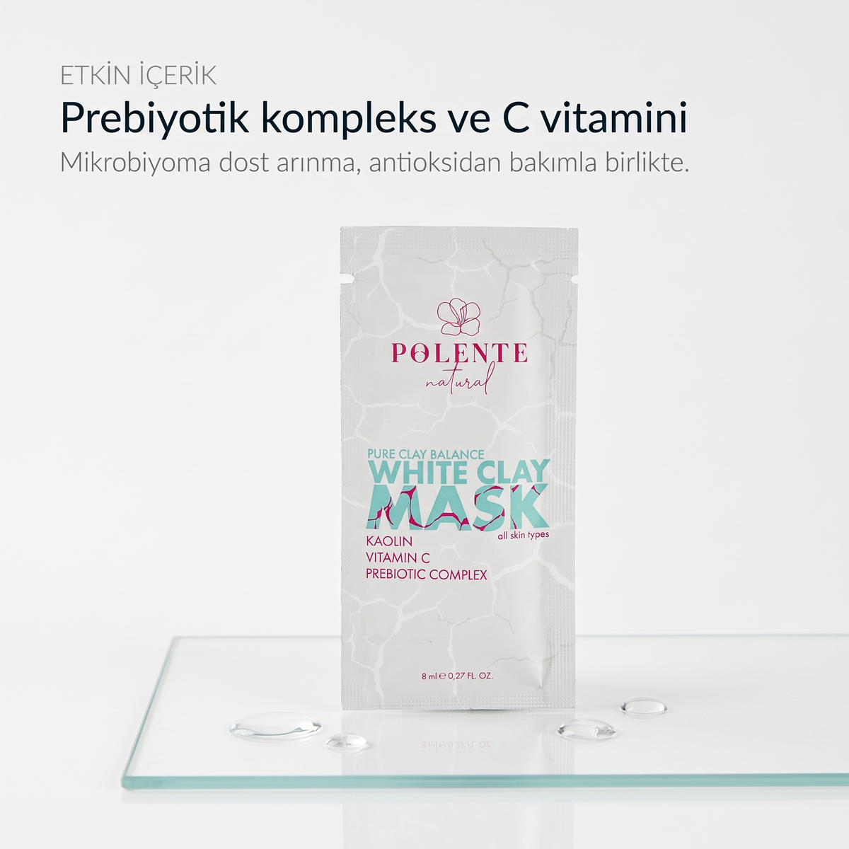 Prebiyotik İçeren Dengeleyici Beyaz Kil Maskesi 8x8 ml — Prebiyotik Kompleks ve C Vitamini
