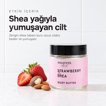 Çilek &amp; Shea Body Butter 100 ml — shea yağıyla yumuşayan cilt