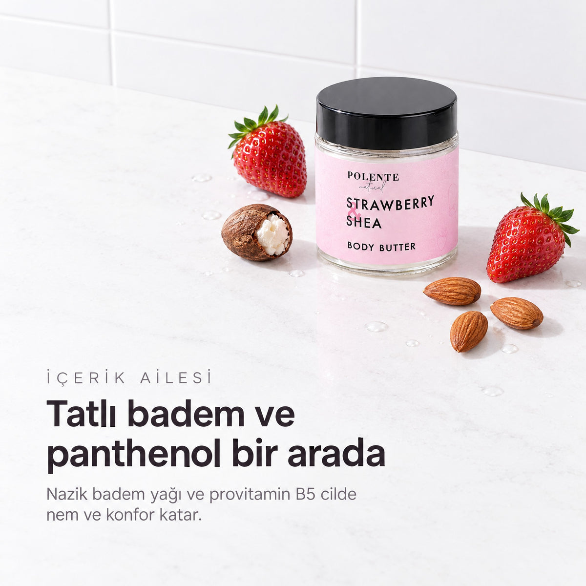 Çilek &amp; Shea Body Butter 100 ml — tatlı badem ve panthenol bir arada