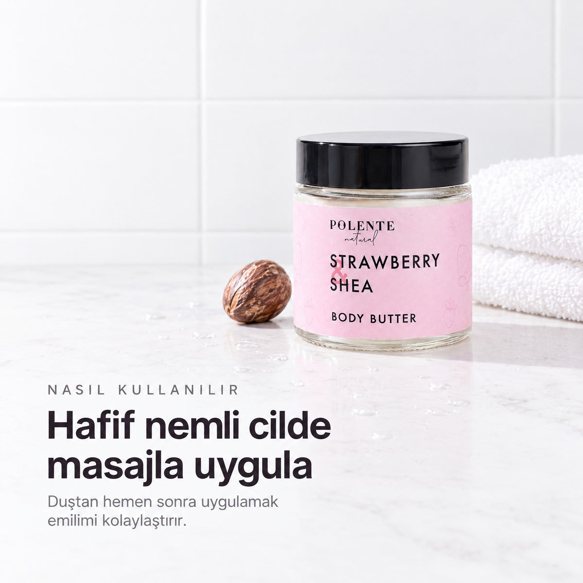Çilek &amp; Shea Body Butter 100 ml — hafif nemli cilde masajla uygula