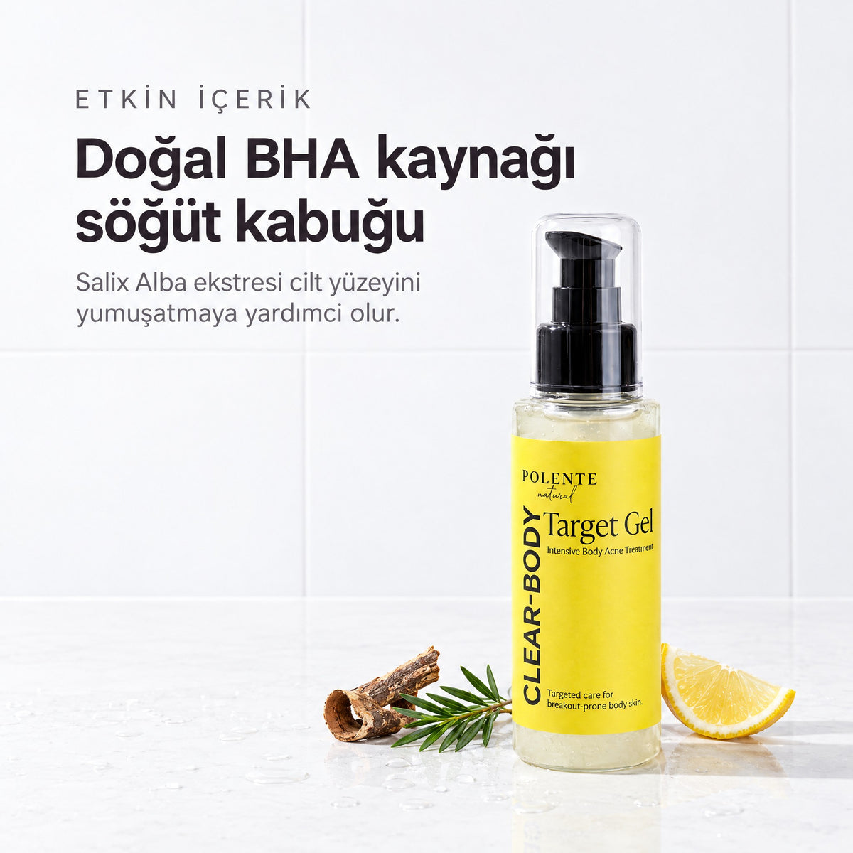 Clear-Body Vücut Akne Bakım Jeli 100 ml — doğal BHA kaynağı söğüt kabuğu