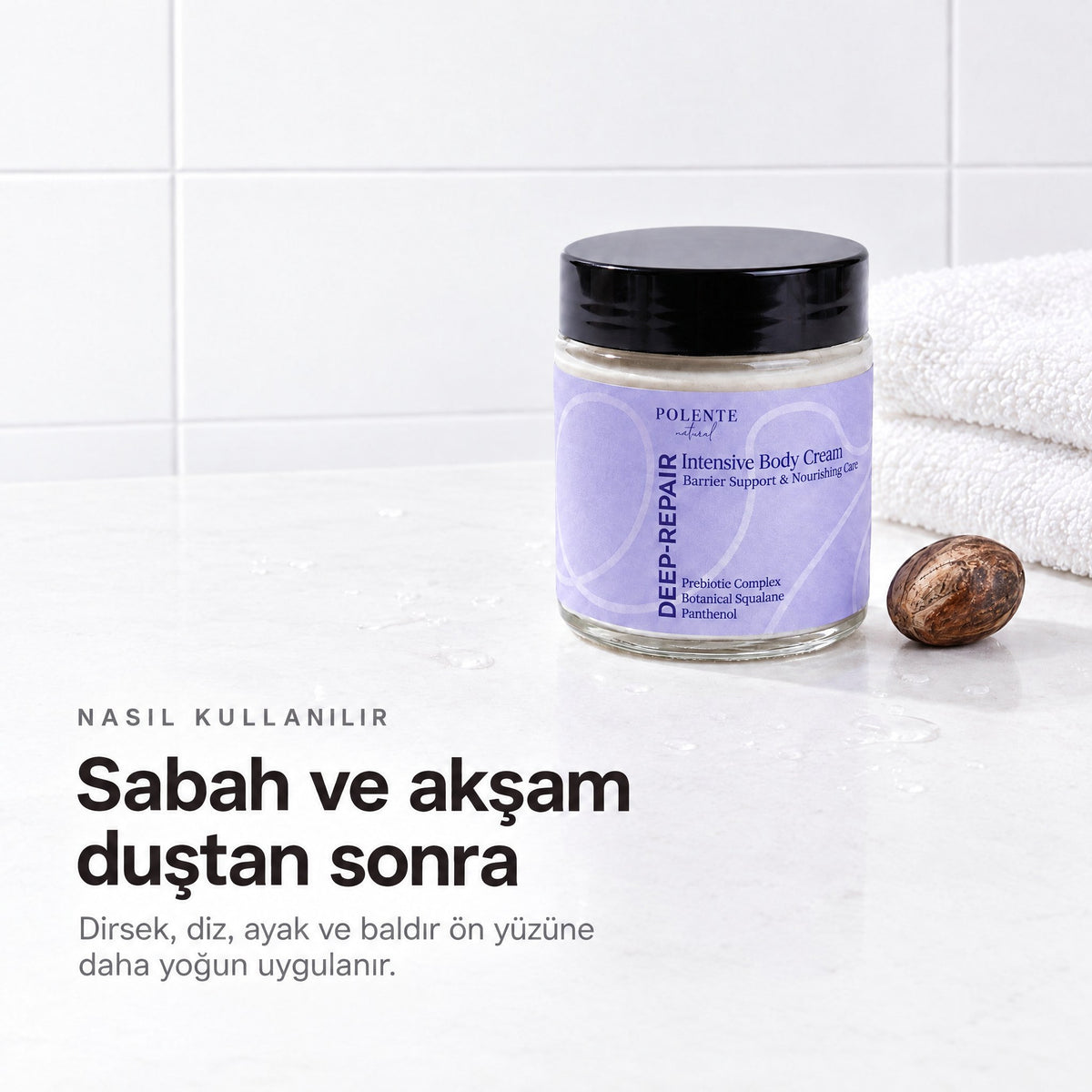 Deep-Repair Onarıcı Vücut Kremi 100 ml — sabah ve akşam, duştan sonra