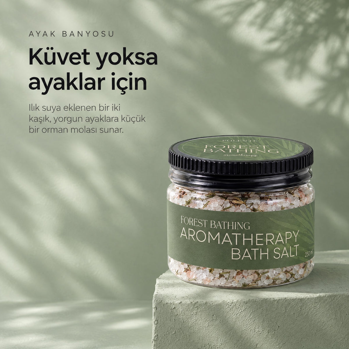 FOREST BATHING Aromaterapik Banyo Tuzu 250 ml — küvet yoksa ayaklar için