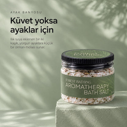FOREST BATHING Aromaterapik Banyo Tuzu 250 ml — küvet yoksa ayaklar için
