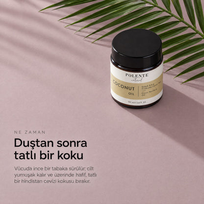 Hindistan Cevizi Yağı 100 ml — duştan sonra tatlı bir koku