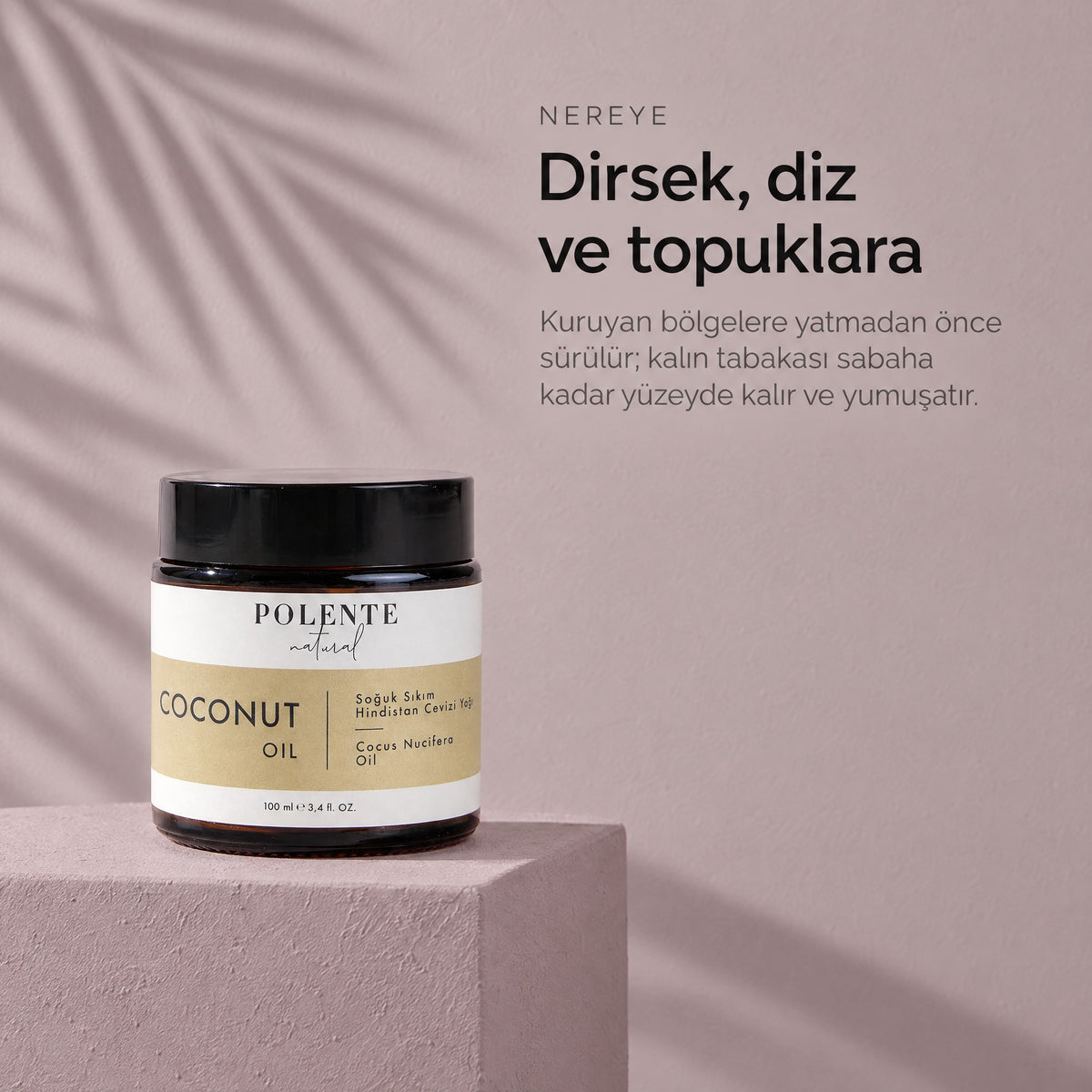 Hindistan Cevizi Yağı 100 ml — dirsek, diz ve topuklara