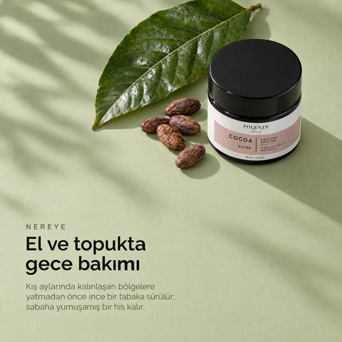 Kakao Butter 50 ml — el ve topukta gece bakımı