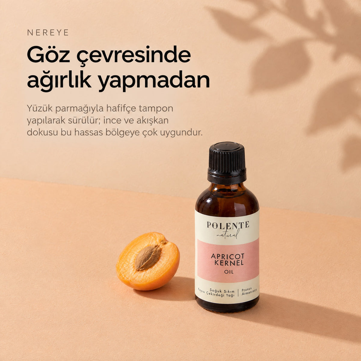Kayısı Çekirdeği Yağı 50 ml — göz çevresinde ağırlık yapmadan