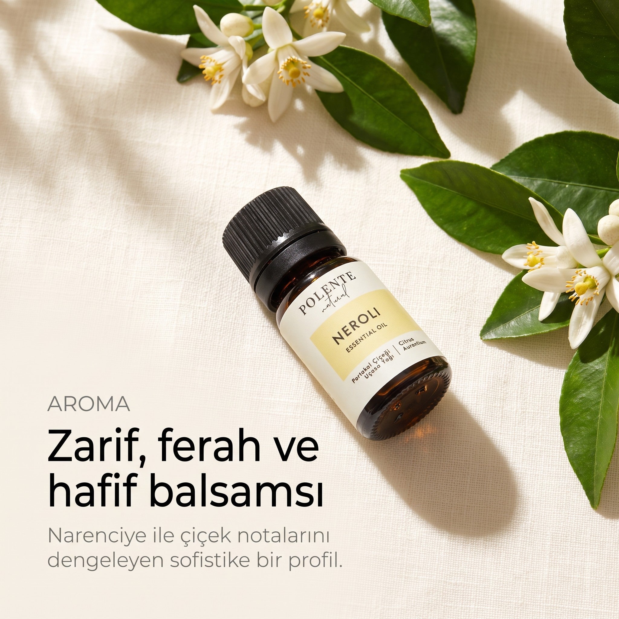 Neroli uçucu yağı 5 ml — zarif, ferah ve hafif balsamsı