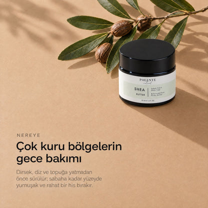Shea Butter 50 ml — çok kuru bölgelerin gece bakımı
