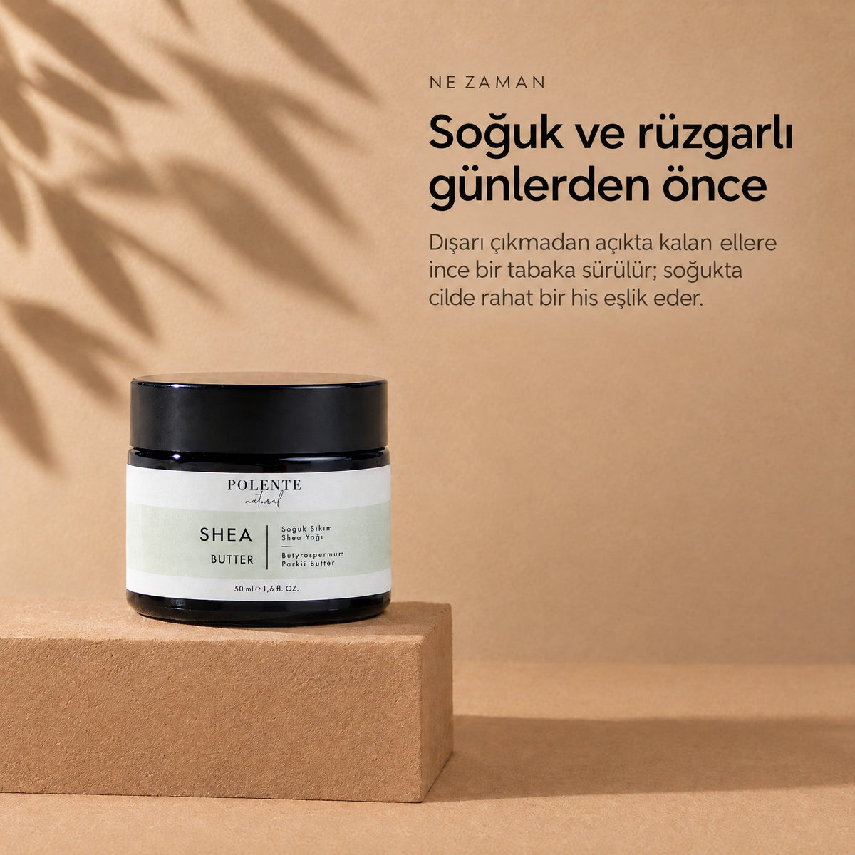 Shea Butter 50 ml — soğuk ve rüzgarlı günlerden önce