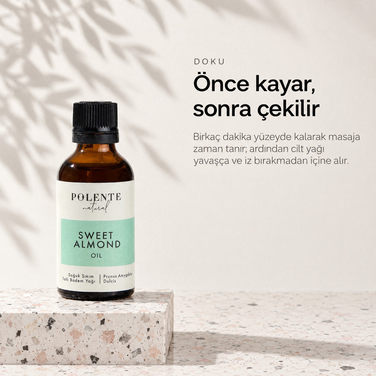 Tatlı Badem Yağı 50 ml — önce kayar, sonra çekilir