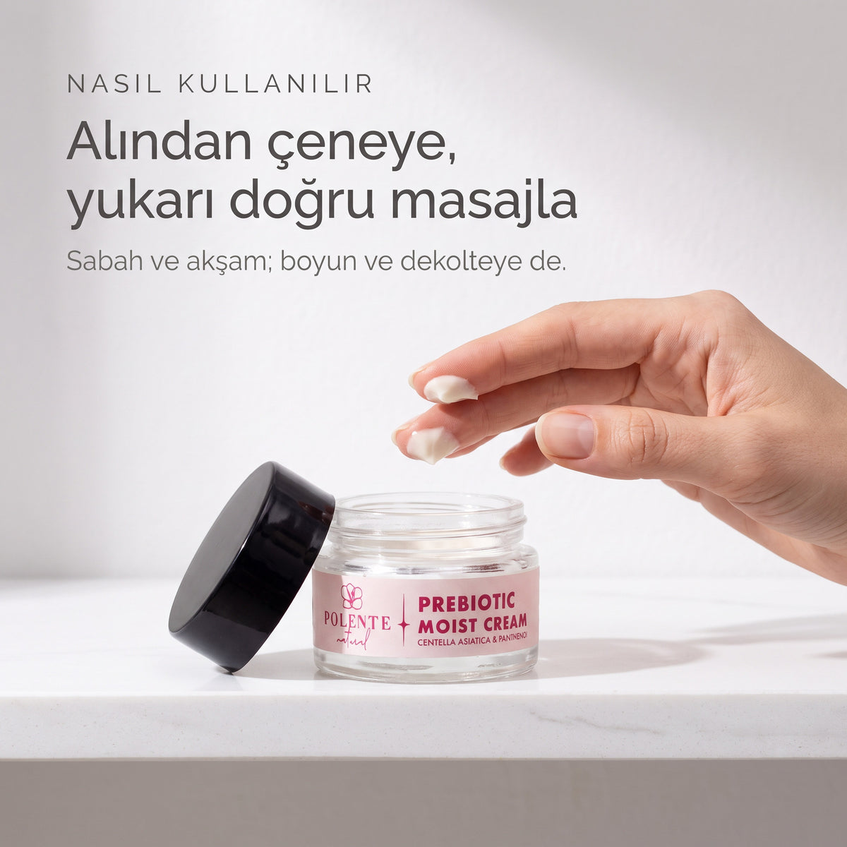 PREBIOTIC MOIST CREAM 50 ml — alından çeneye yukarı doğru masajla uygulama