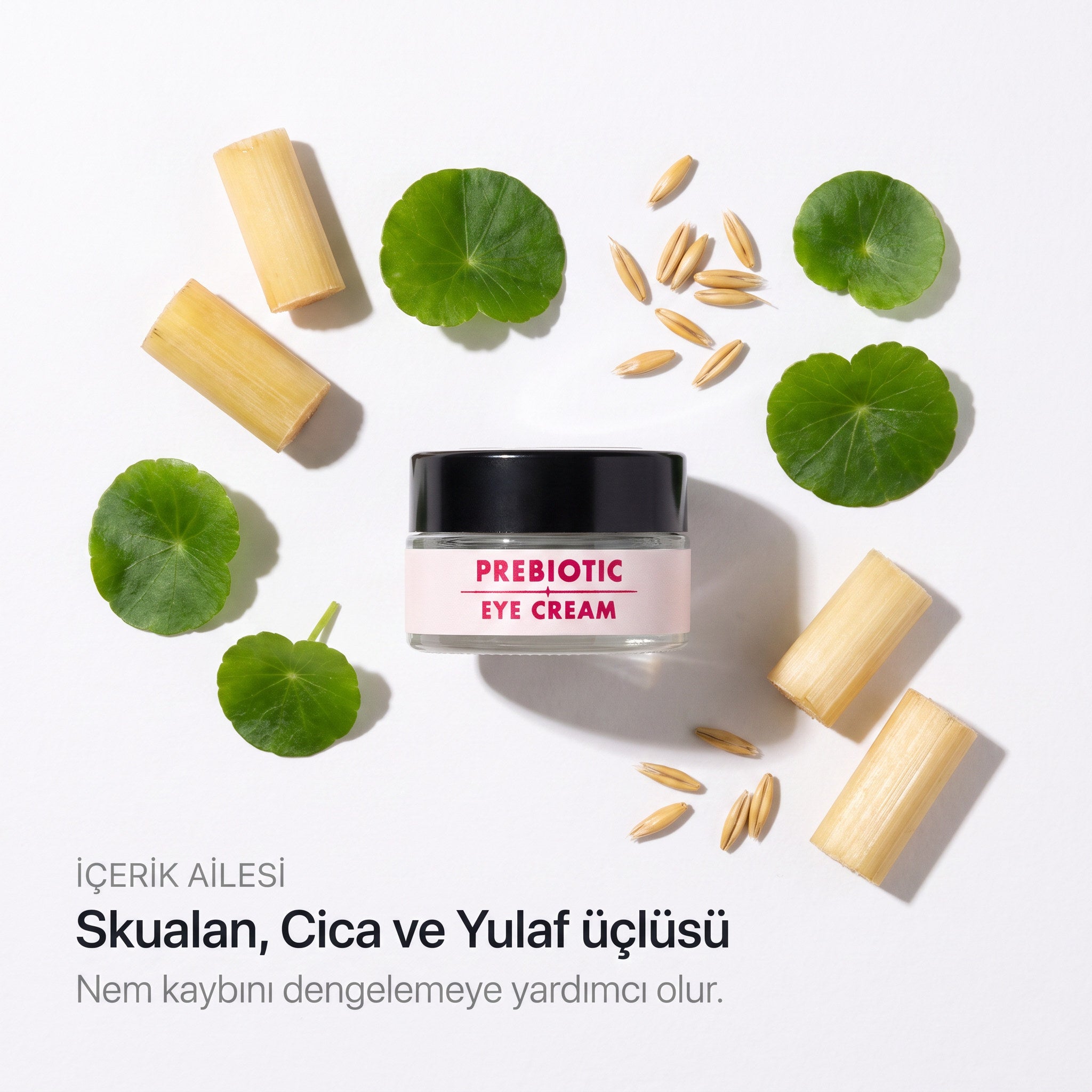 PREBIOTIC EYE CREAM 20 ml — Skualan, Cica ve Yulaf içerik ailesi
