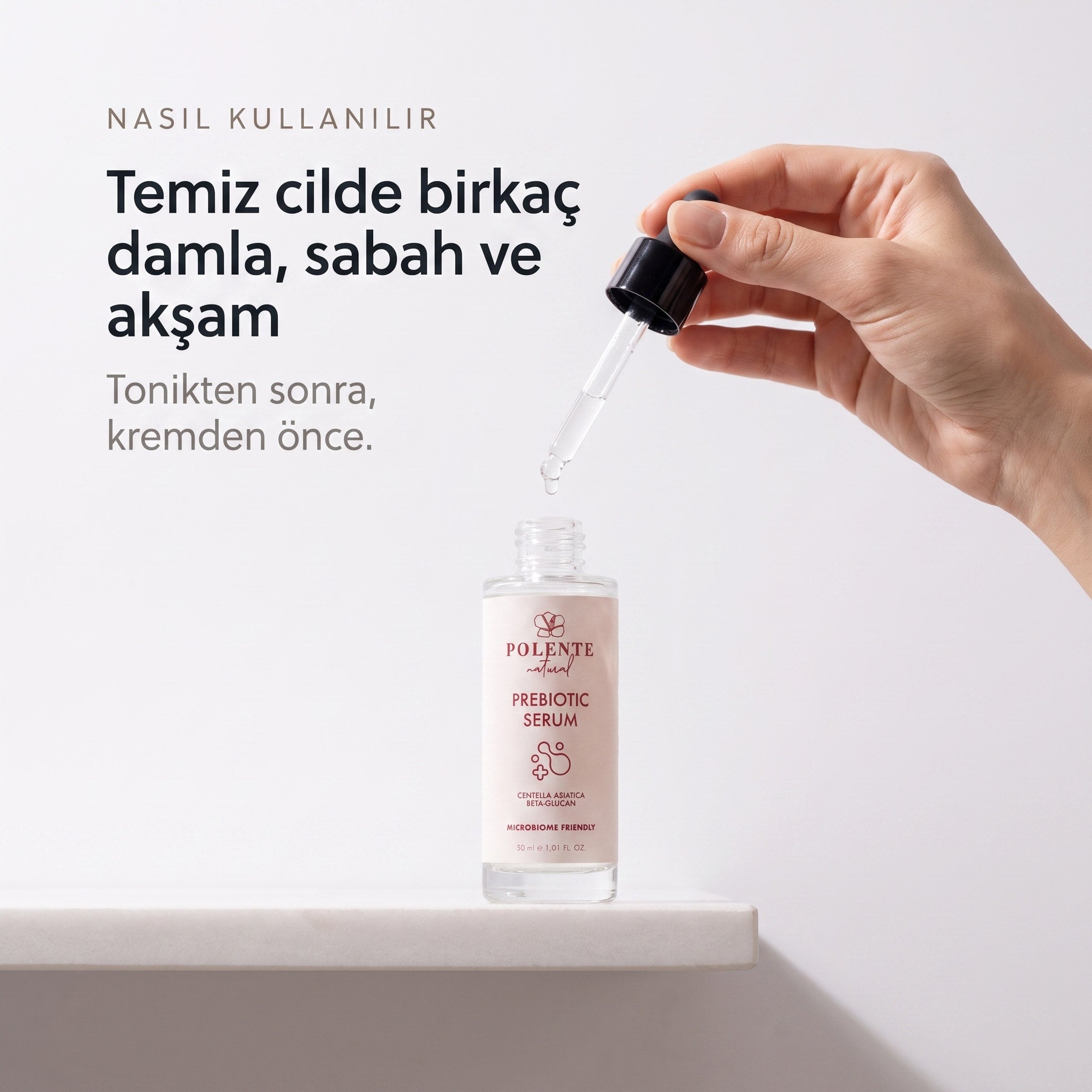 PREBIOTIC SERUM 30 ml — temiz cilde birkaç damla, sabah ve akşam kullanım