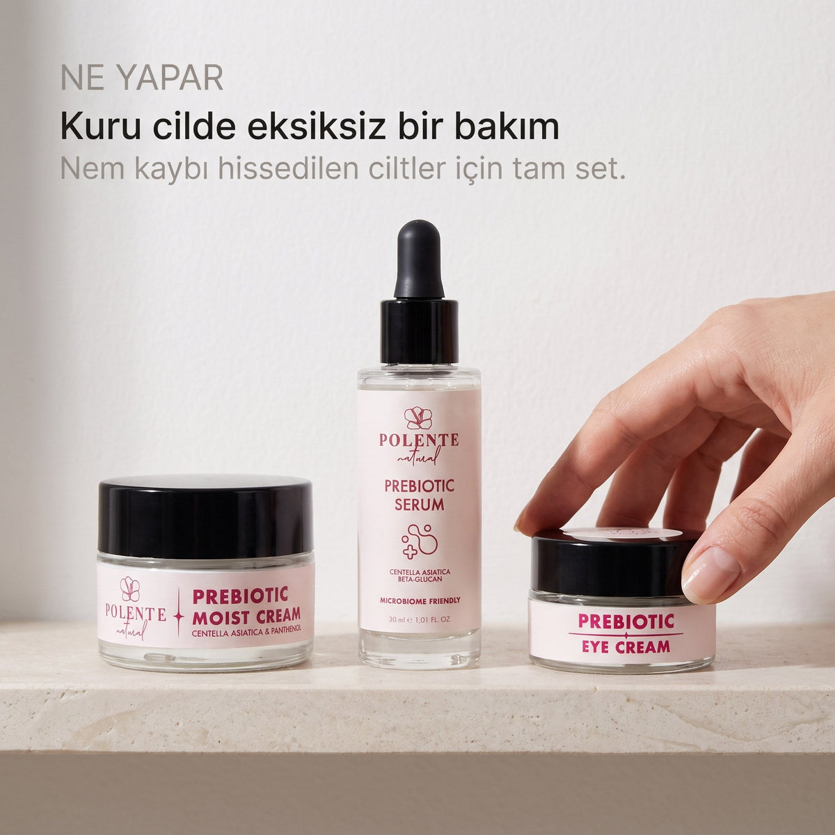 PREBIOTIC SERİ SETİ — serum, göz kremi ve yüz kremiyle kuru cilde eksiksiz bakım