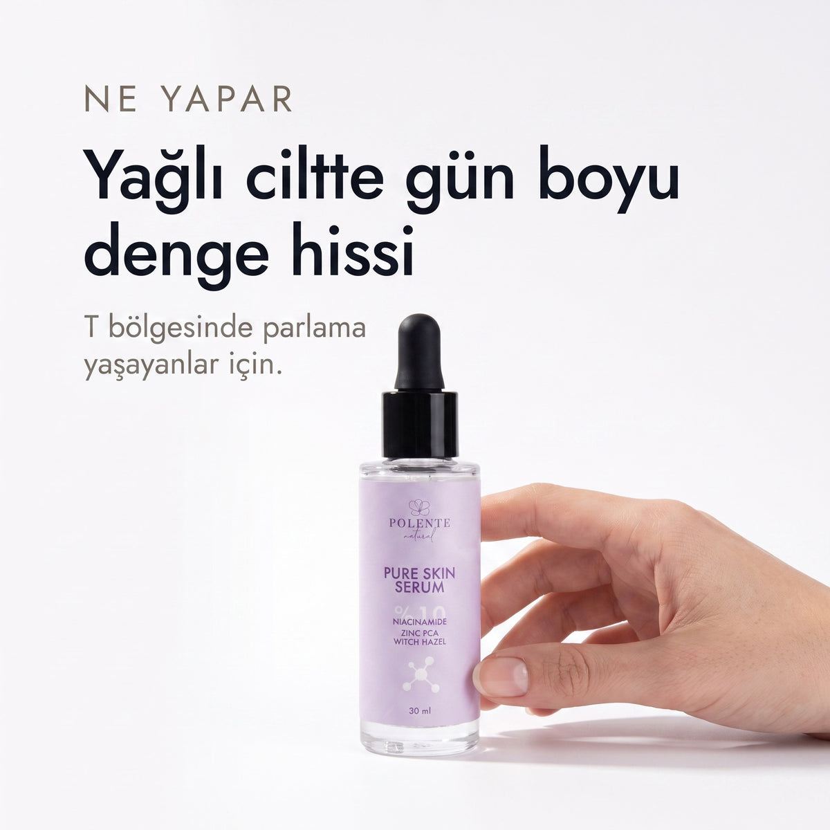 PURE SKIN SERUM 30 ml — yağlı ciltte gün boyu denge hissi