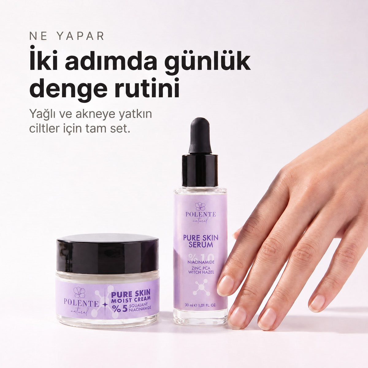 Pure Skin Serisi Seti — iki adımda günlük denge rutini