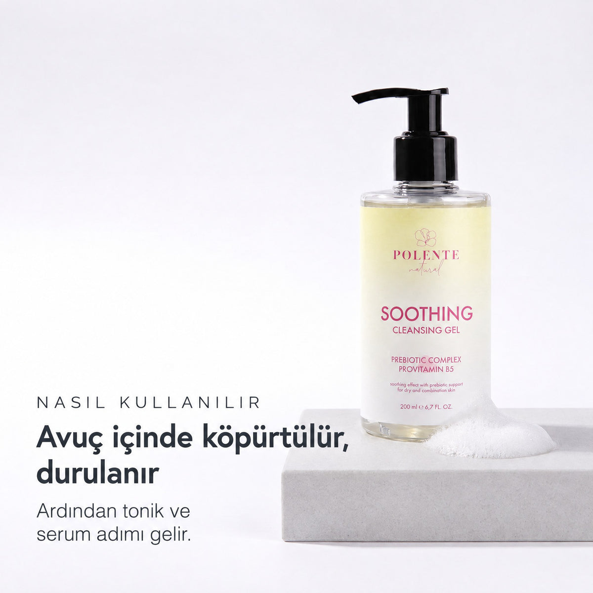 Soothing Cleansing Gel 200 ml — Avuç içinde köpürtülür, durulanır