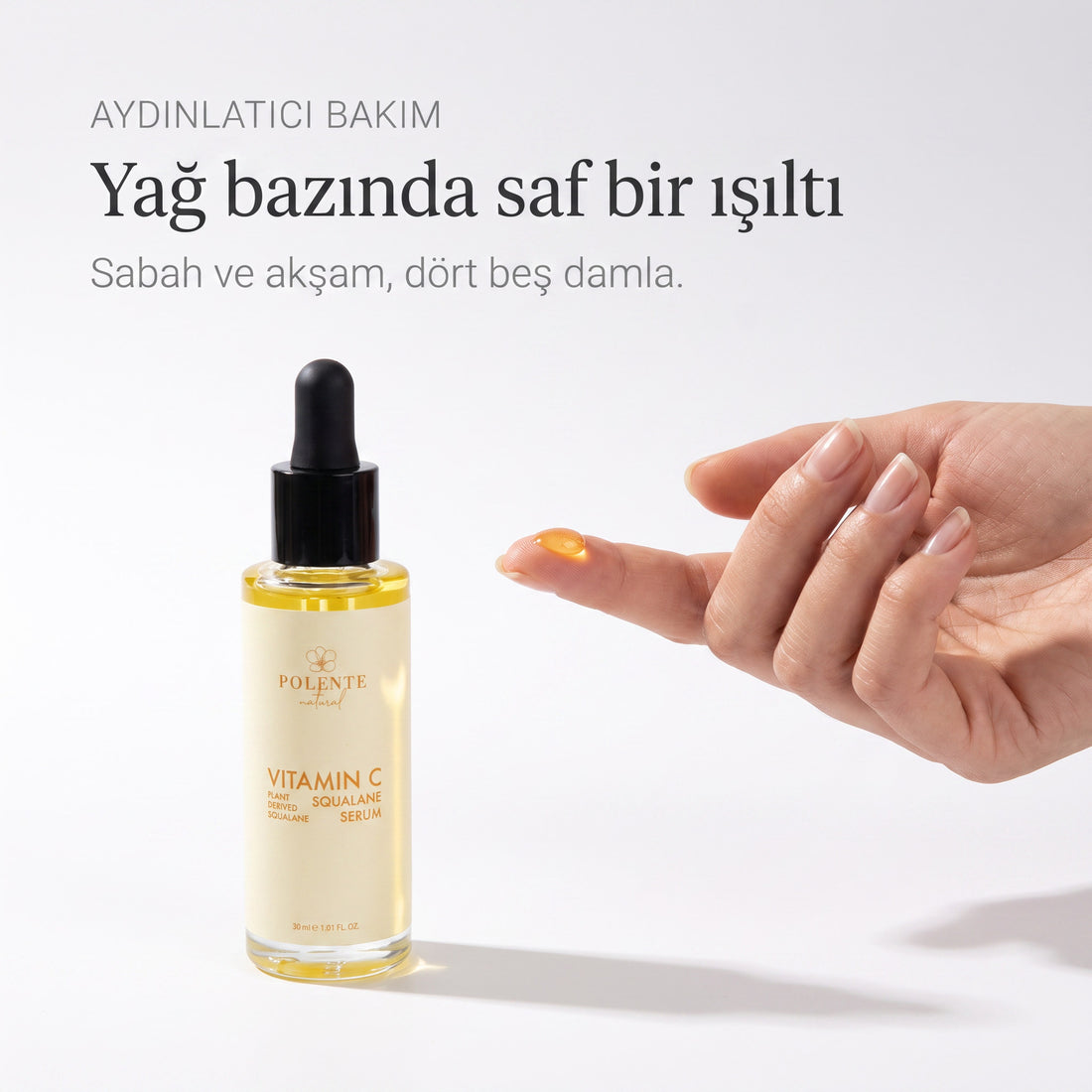 C Vitamin & Squalane Serum 30 ml — yağ bazında saf bir ışıltı, sabah ve akşam dört beş damla